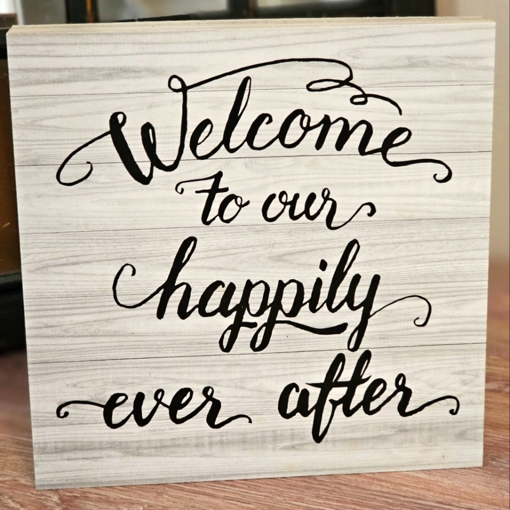 Wedding Sign "Welcome to Our Happily Ever After"